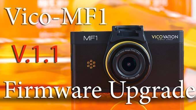 Софтуерен ъпдейт V1.1 за видеорегистратор Vico-MF1